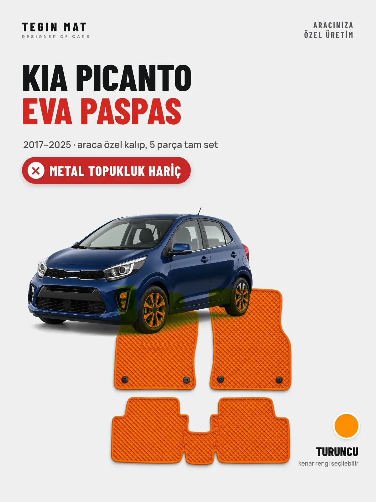 Kia Picanto EVA Oto Paspas Tam Set (2017–2025) Turuncu – Metal Topukluk Hariç (1)