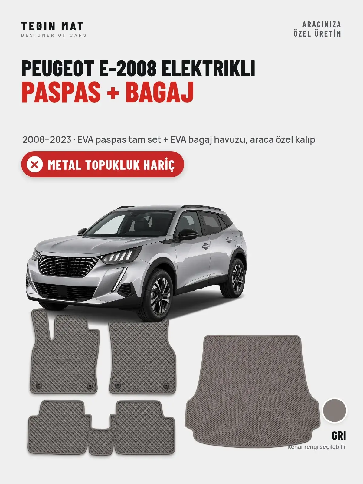 Peugeot e-2008 Elektrikli EVA Paspas + Bagaj Havuzu Seti (2008–2023) Gri – Metal Topukluk Hariç (1)