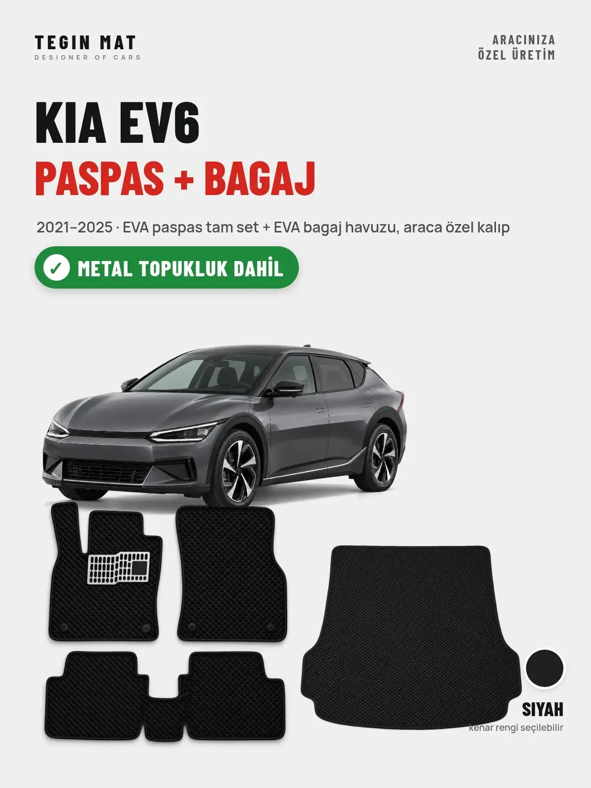 Kia EV6 EVA Paspas + Bagaj Havuzu Seti (2021–2025) Siyah – Metal Topukluk Dahil (1)