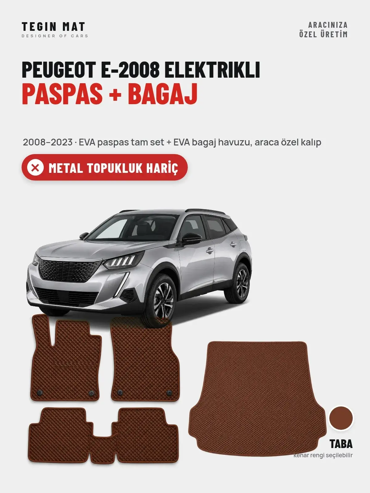Peugeot e-2008 Elektrikli EVA Paspas + Bagaj Havuzu Seti (2008–2023) Taba – Metal Topukluk Hariç (1)