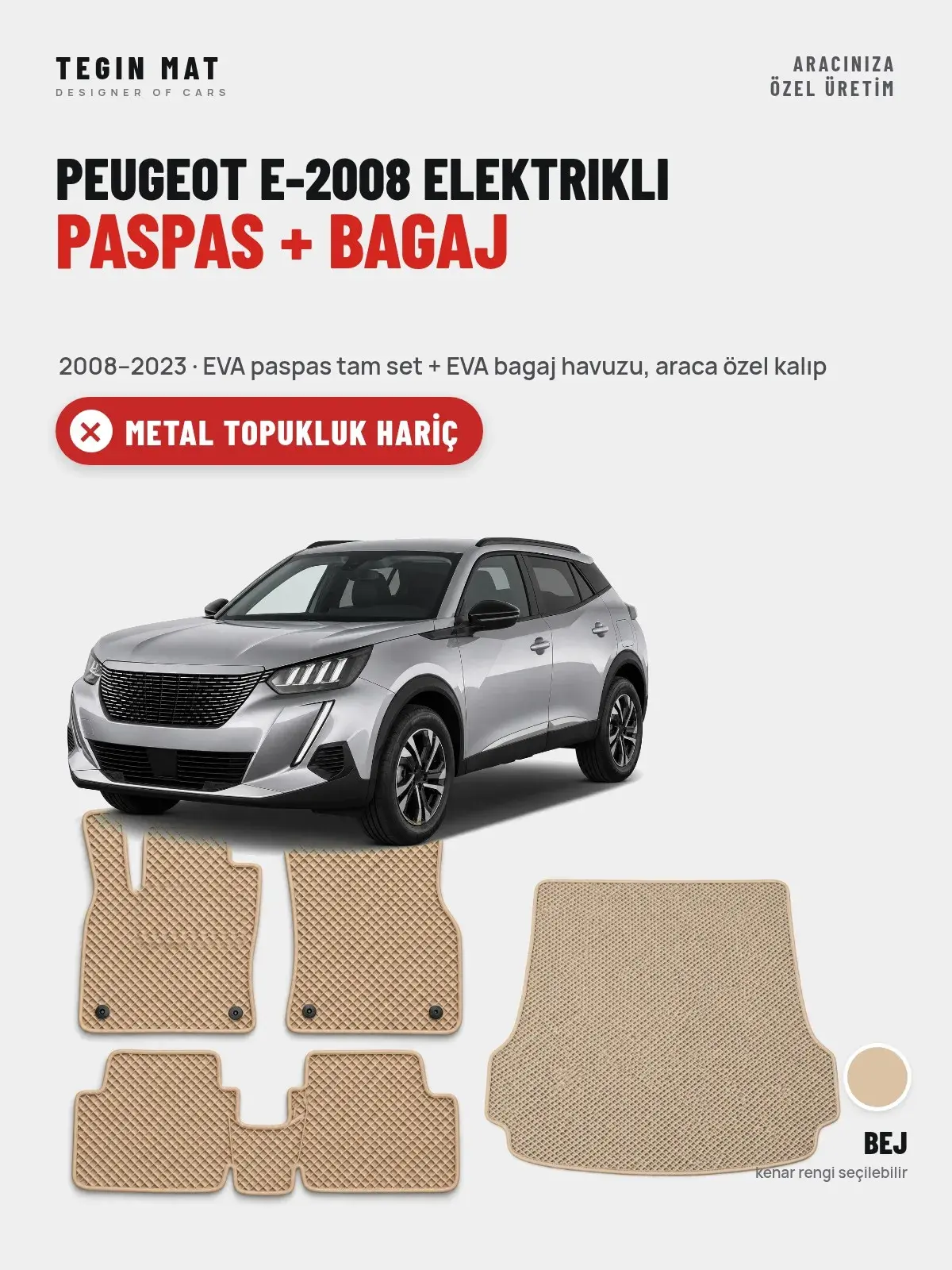 Peugeot e-2008 Elektrikli EVA Paspas + Bagaj Havuzu Seti (2008–2023) Bej – Metal Topukluk Hariç (1)