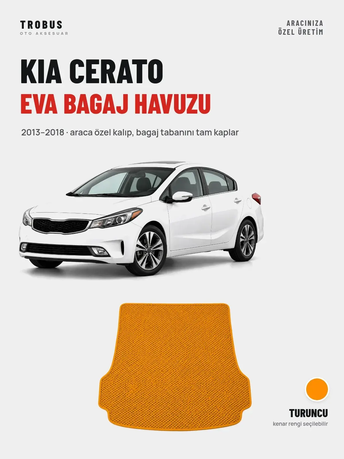 Kia Cerato EVA Bagaj Havuzu (2013–2018) Turuncu – Araca Özel Kalıp (1)