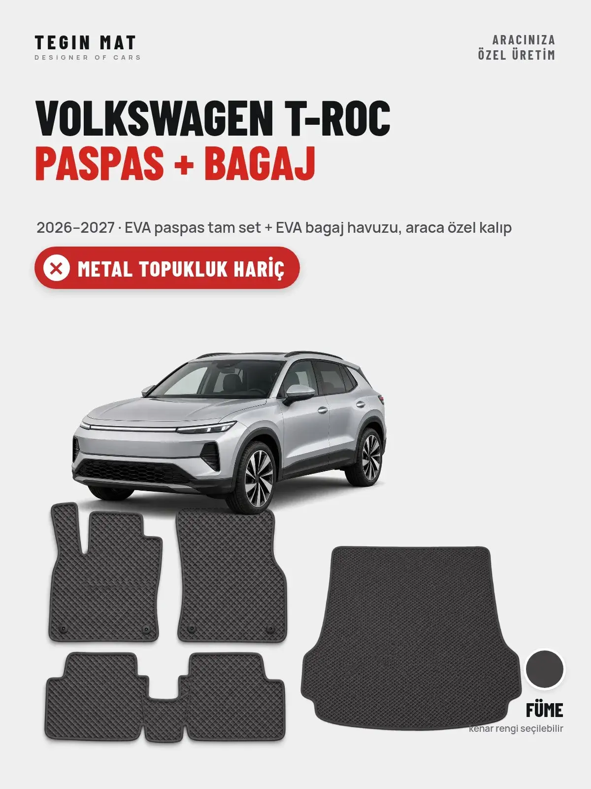 Volkswagen T-Roc EVA Paspas + Bagaj Havuzu Seti (2026–2027) Füme – Metal Topukluk Hariç (1)