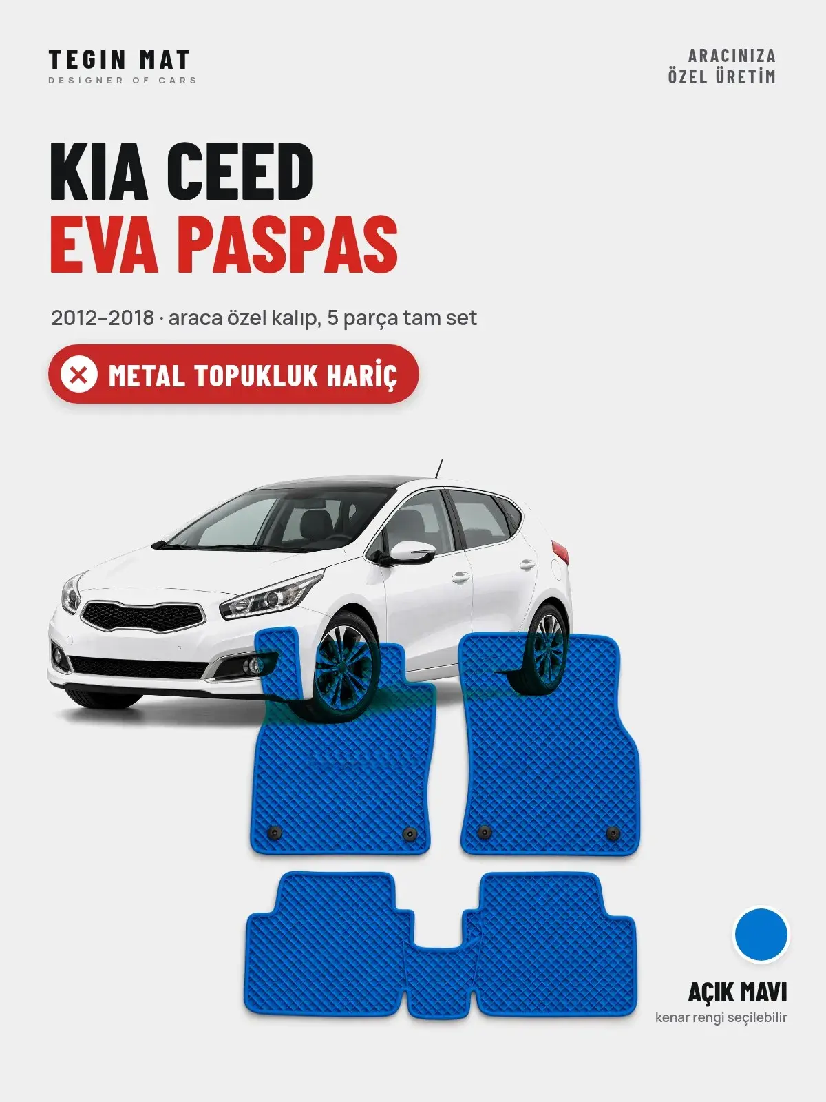 Kia Ceed EVA Oto Paspas Tam Set (2012–2018) Açık Mavi – Metal Topukluk Hariç (1)