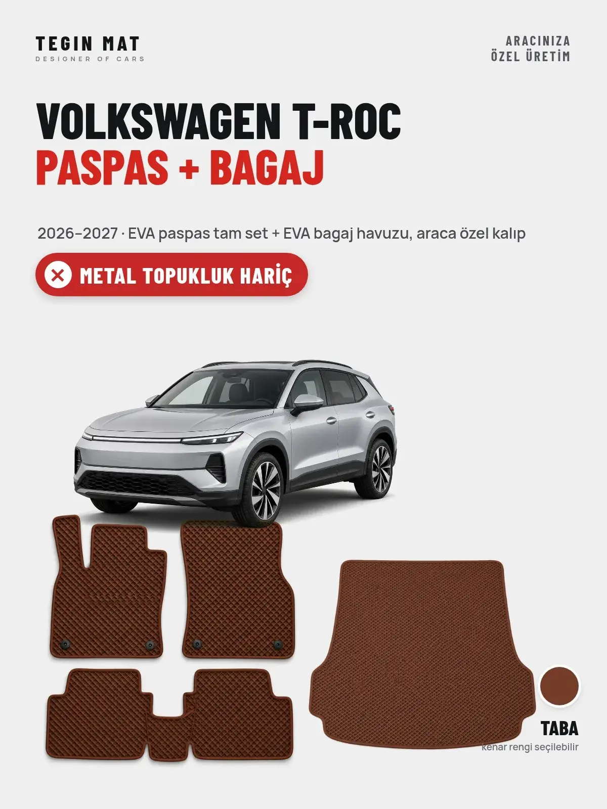 Volkswagen T-Roc EVA Paspas + Bagaj Havuzu Seti (2026–2027) Taba – Metal Topukluk Hariç (1)
