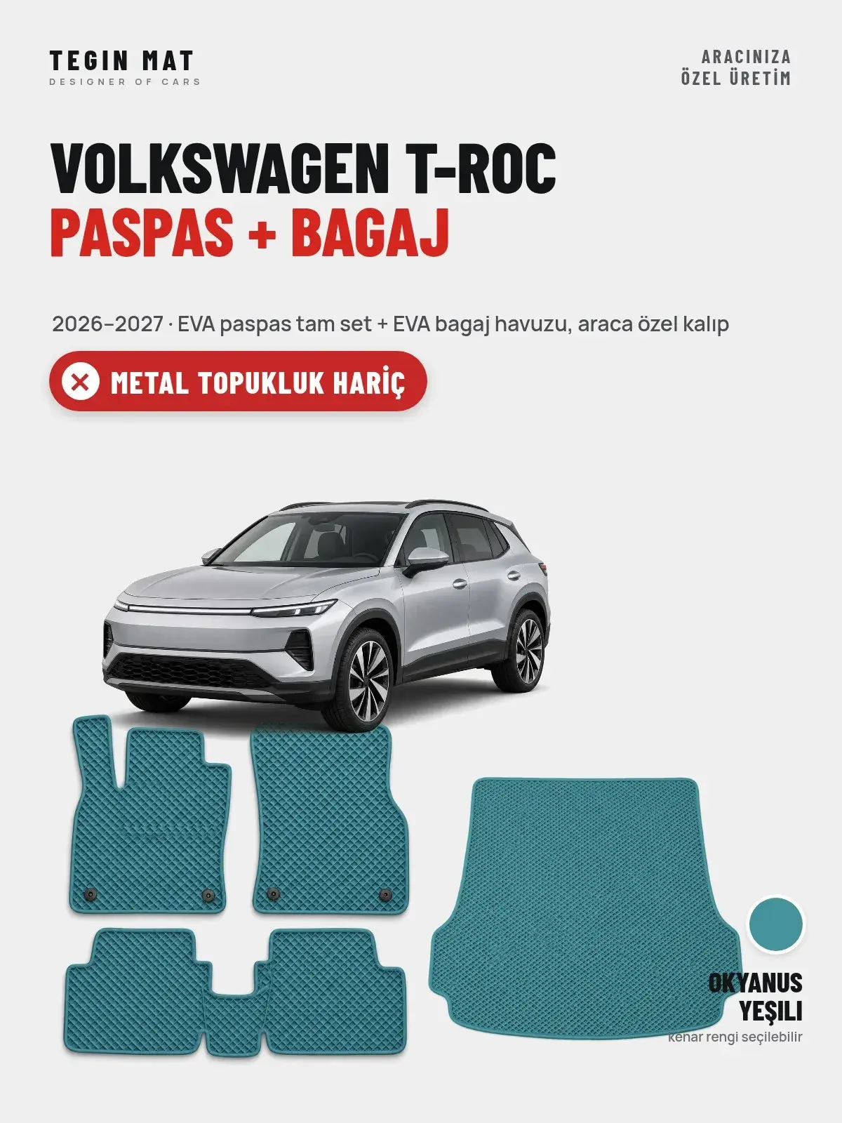 Volkswagen T-Roc EVA Paspas + Bagaj Havuzu Seti (2026–2027) Okyanus Yeşili – Metal Topukluk Hariç (1)