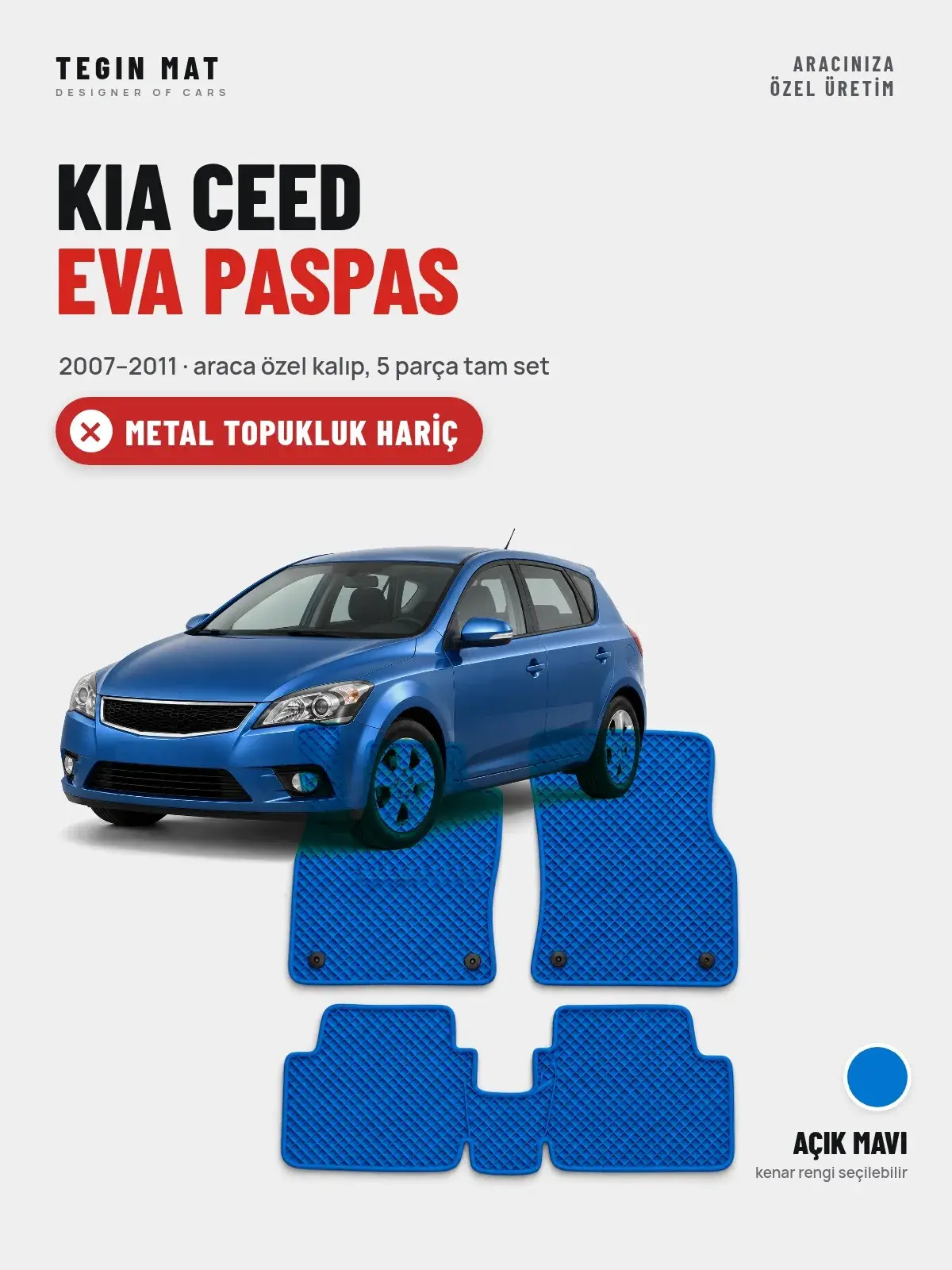 Kia Ceed EVA Oto Paspas Tam Set (2007–2011) Açık Mavi – Metal Topukluk Hariç (1)