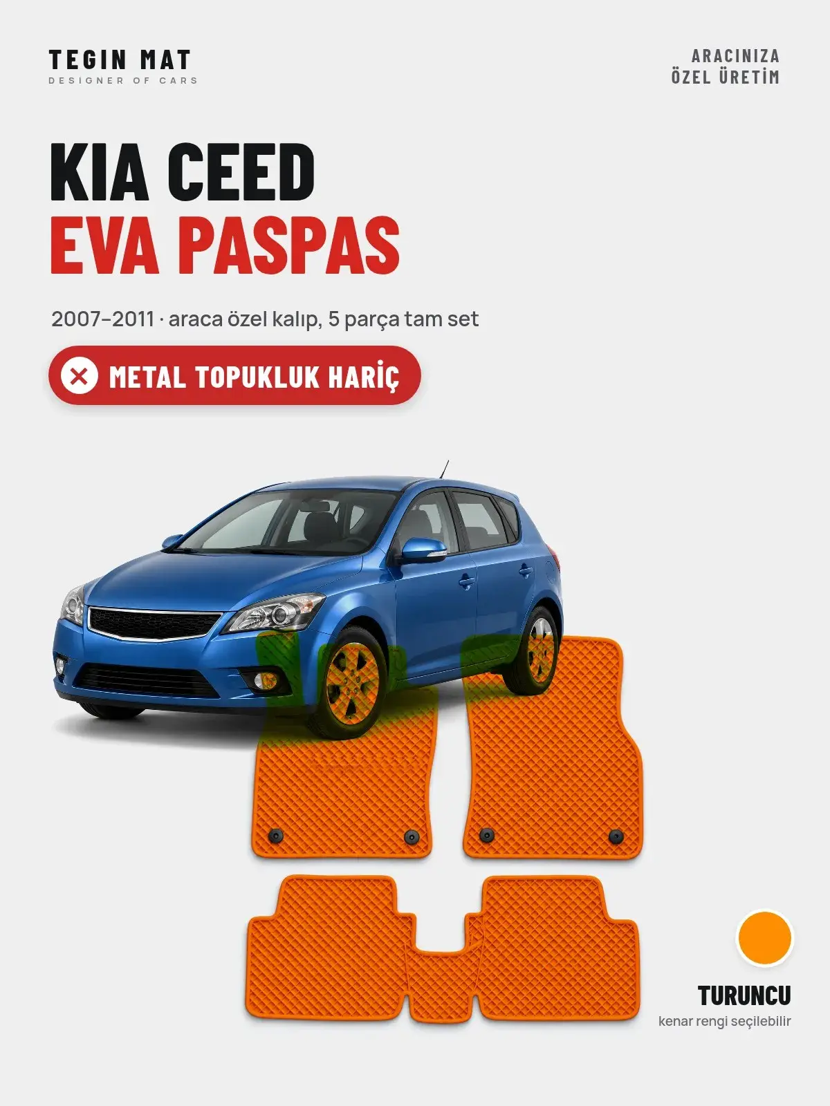 Kia Ceed EVA Oto Paspas Tam Set (2007–2011) Turuncu – Metal Topukluk Hariç (1)