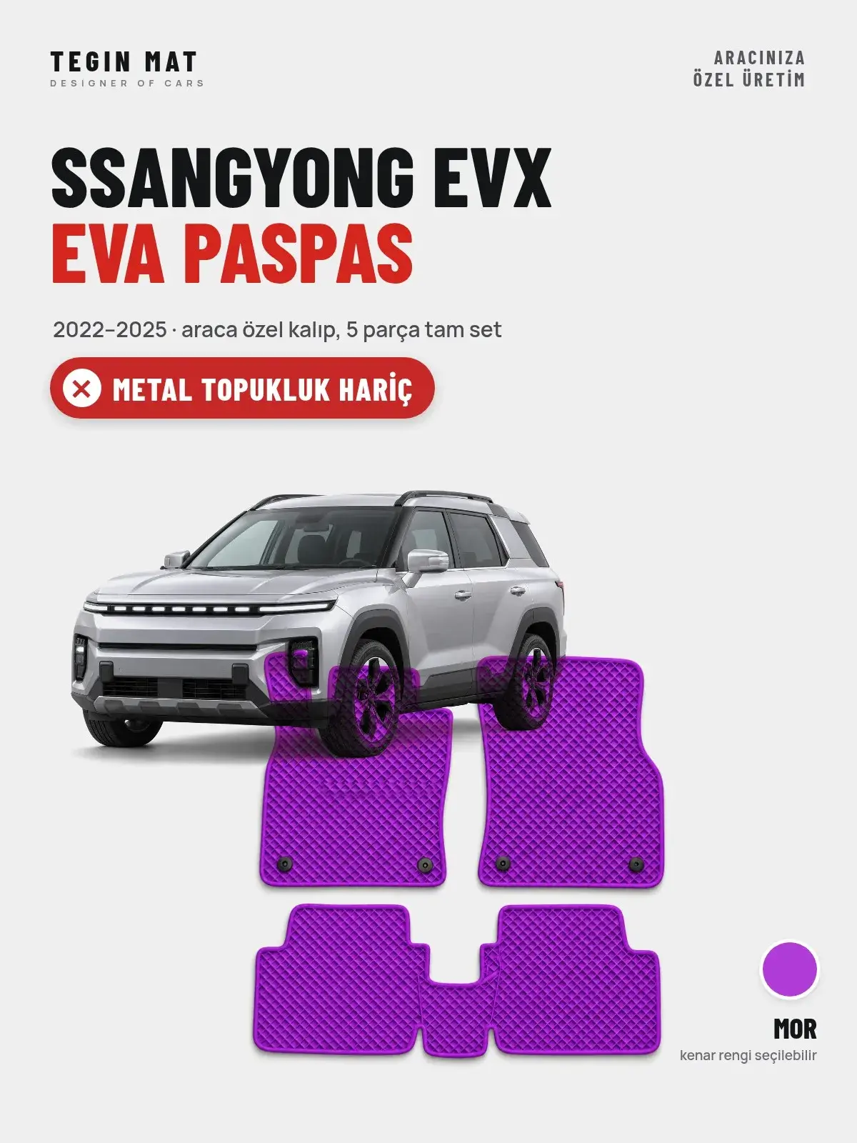 SsangYong EVX EVA Oto Paspas Tam Set (2022–2025) Mor – Metal Topukluk Hariç (1)