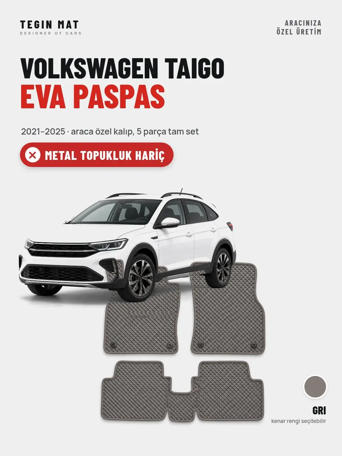 Volkswagen Taigo EVA Oto Paspas Tam Set (2021–2025) Gri – Metal Topukluk Hariç (1)