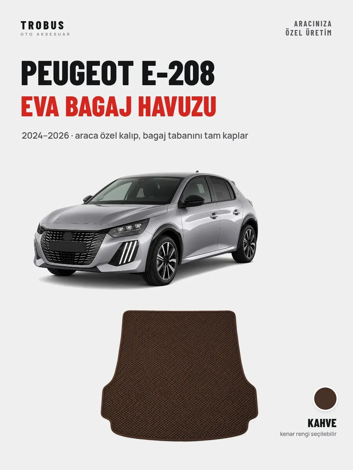 Peugeot e-208 EVA Bagaj Havuzu (2024–2026) Kahve – Araca Özel Kalıp (1)