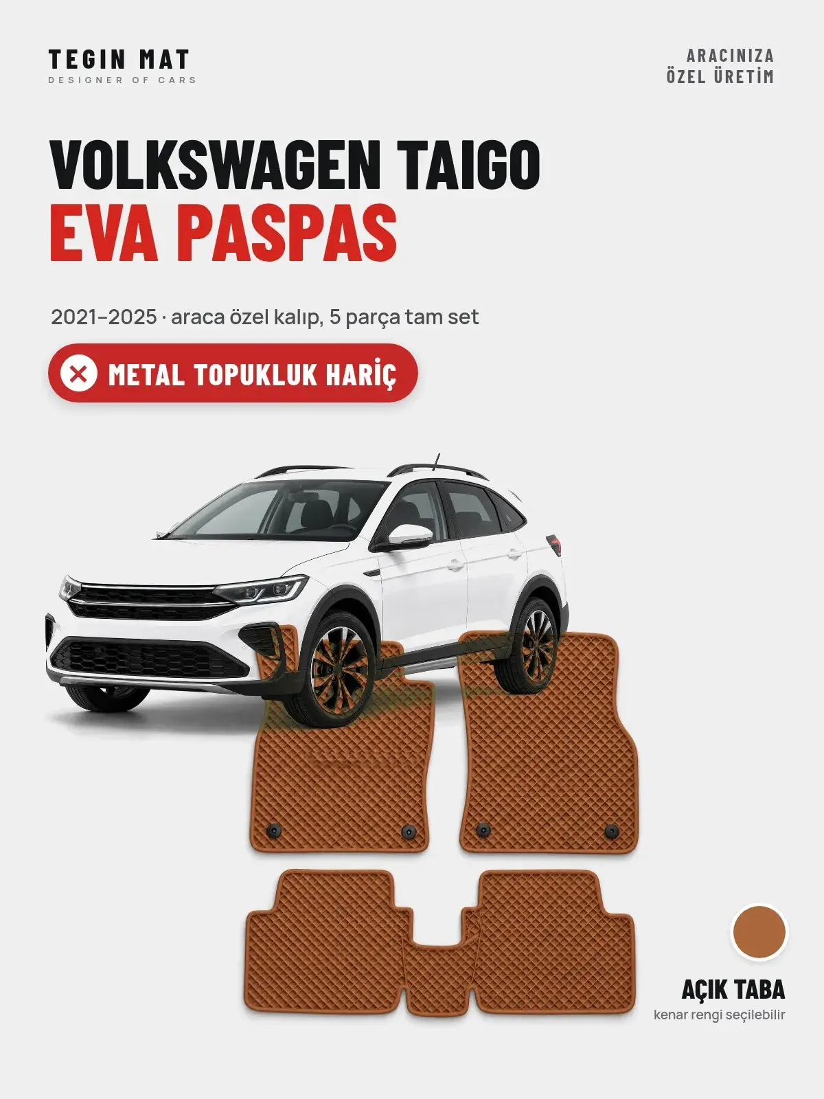 Volkswagen Taigo EVA Oto Paspas Tam Set (2021–2025) Açık Taba – Metal Topukluk Hariç (1)