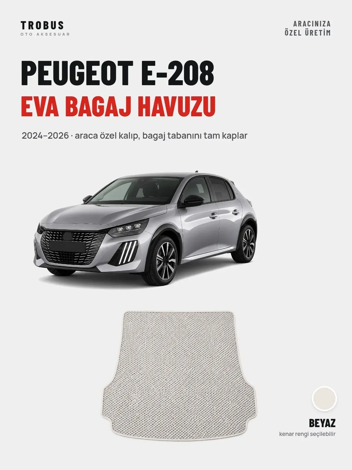 Peugeot e-208 EVA Bagaj Havuzu (2024–2026) Beyaz – Araca Özel Kalıp (1)