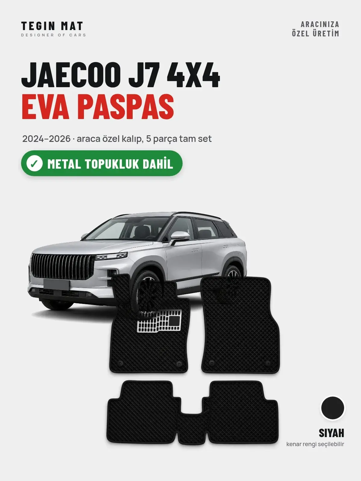 Jaecoo J7 4X4 EVA Oto Paspas Tam Set (2024–2026) Siyah – Metal Topukluk Dahil (1)