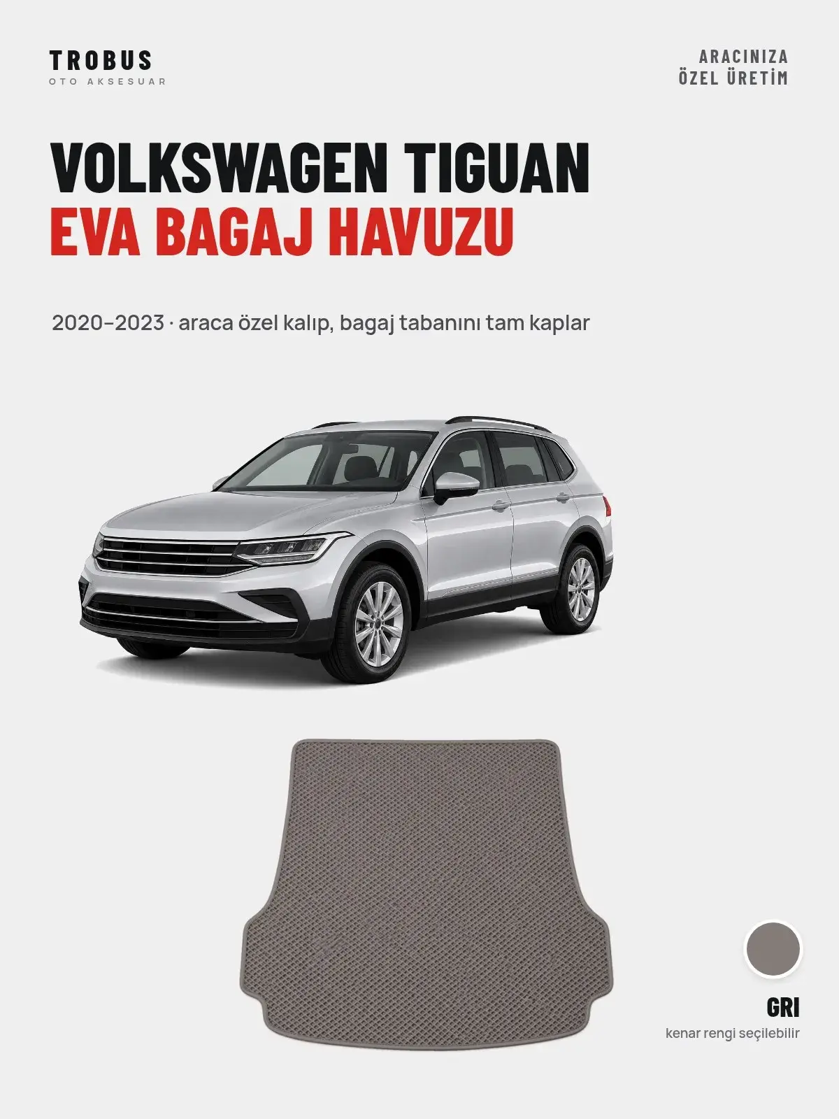 Volkswagen Tiguan EVA Bagaj Havuzu (2020–2023) Gri – Araca Özel Kalıp (1)