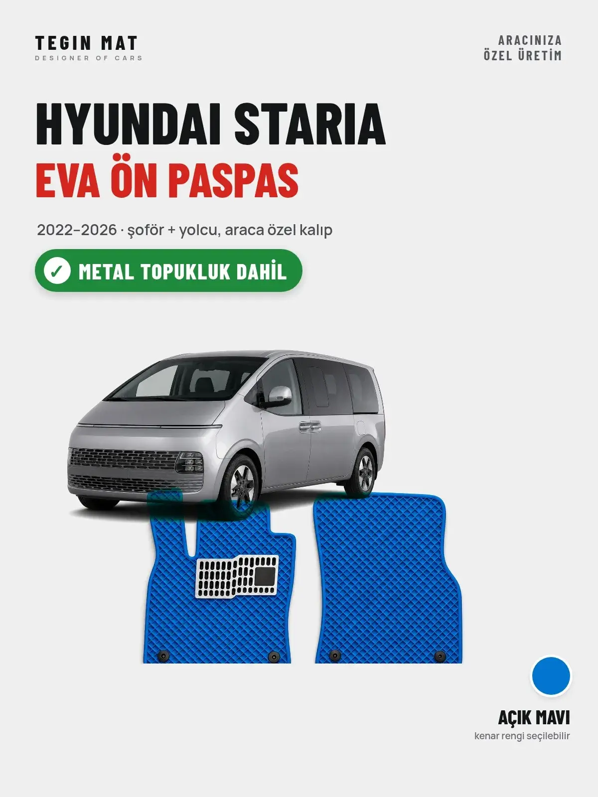 Hyundai Staria EVA Ön Paspas (2022–2026) Açık Mavi – Metal Topukluk Dahil (1)