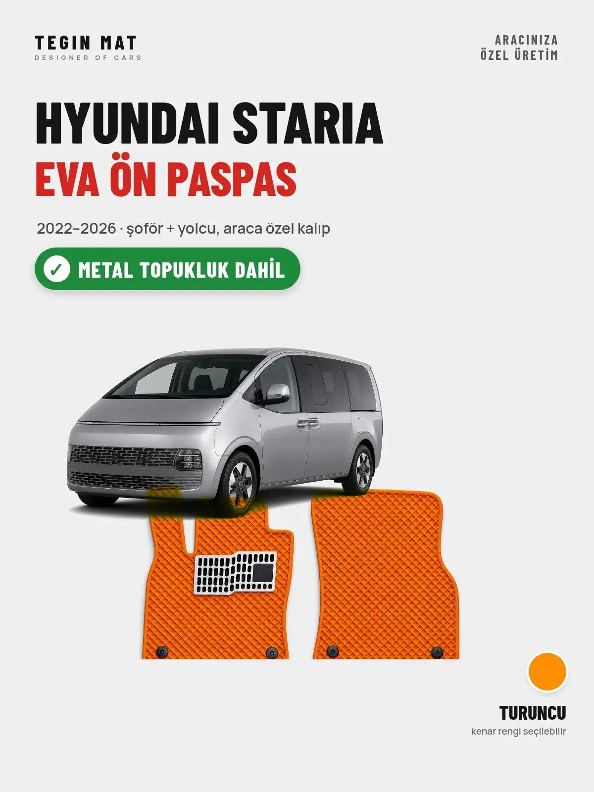 Hyundai Staria EVA Ön Paspas (2022–2026) Turuncu – Metal Topukluk Dahil (1)
