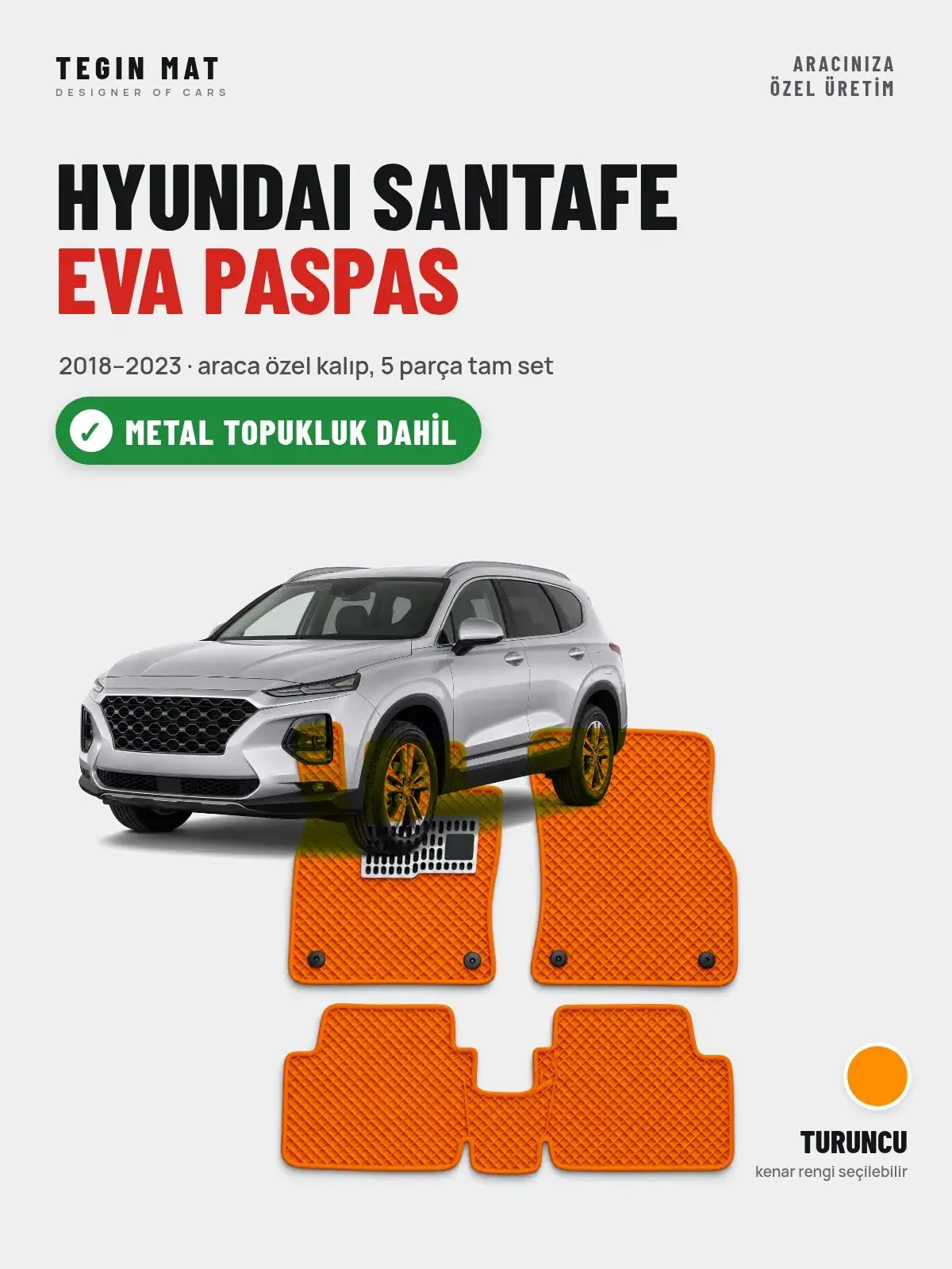Hyundai Santafe EVA Oto Paspas Tam Set (2018–2023) Turuncu – Metal Topukluk Dahil (1)