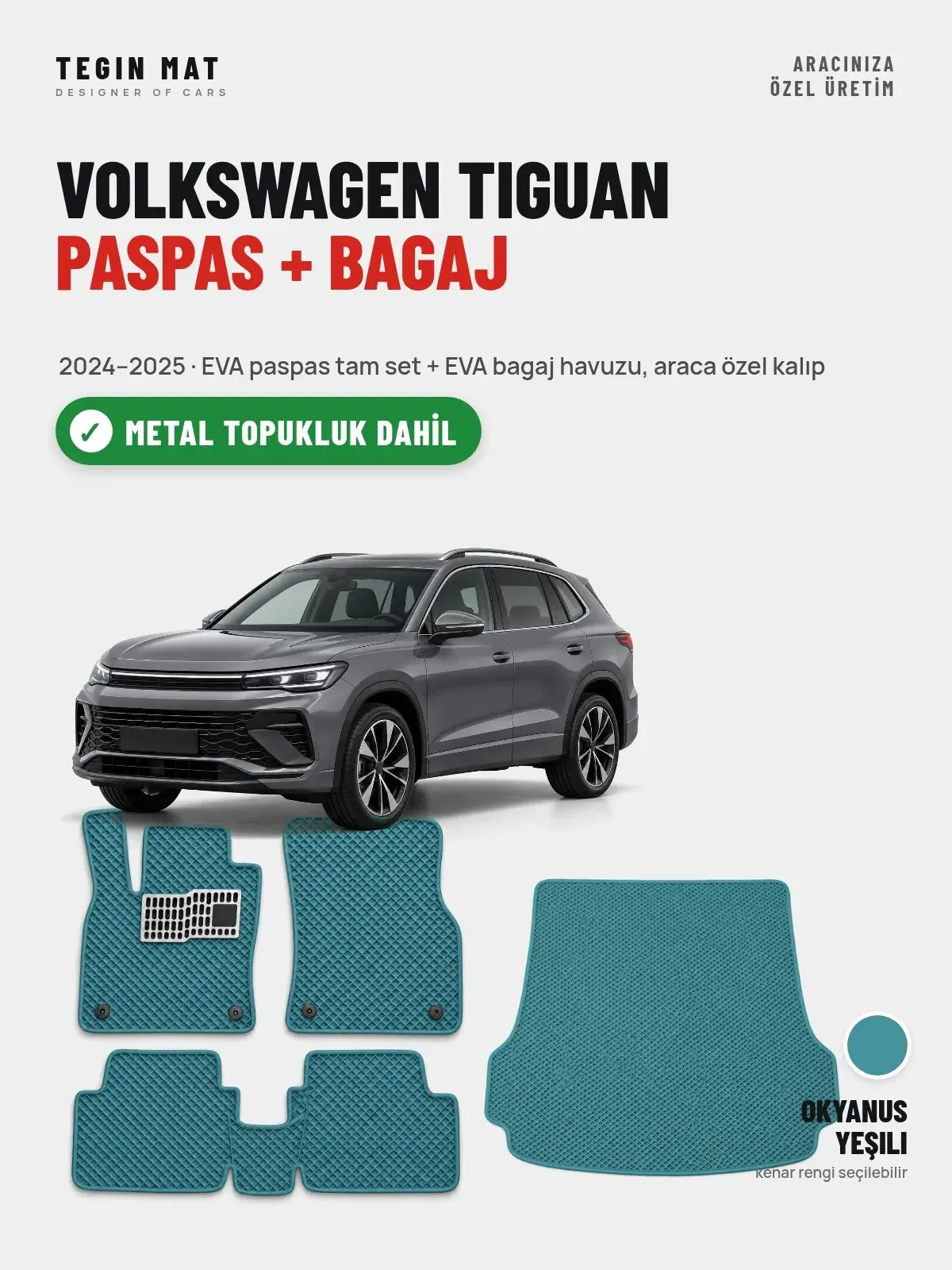 Volkswagen Tiguan EVA Paspas + Bagaj Havuzu Seti (2024–2025) Okyanus Yeşili – Metal Topukluk Dahil (1)