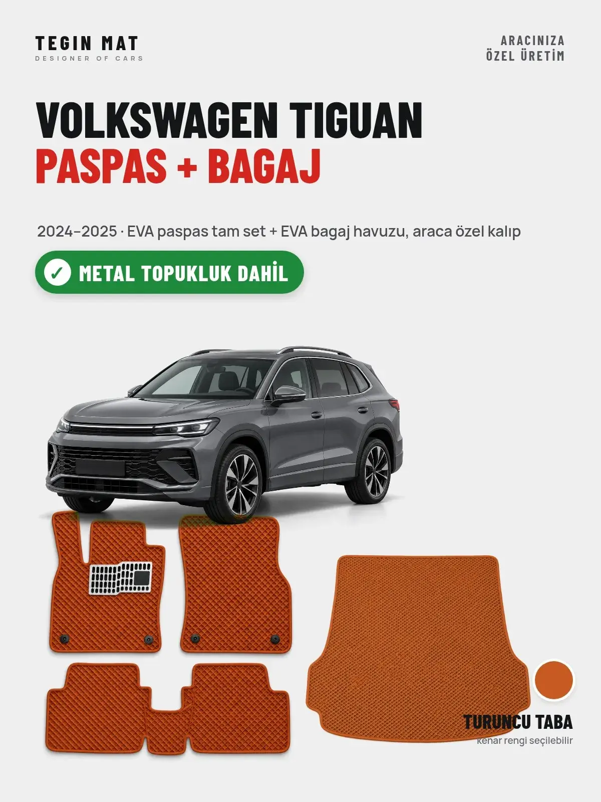Volkswagen Tiguan EVA Paspas + Bagaj Havuzu Seti (2024–2025) Turuncu Taba – Metal Topukluk Dahil (1)