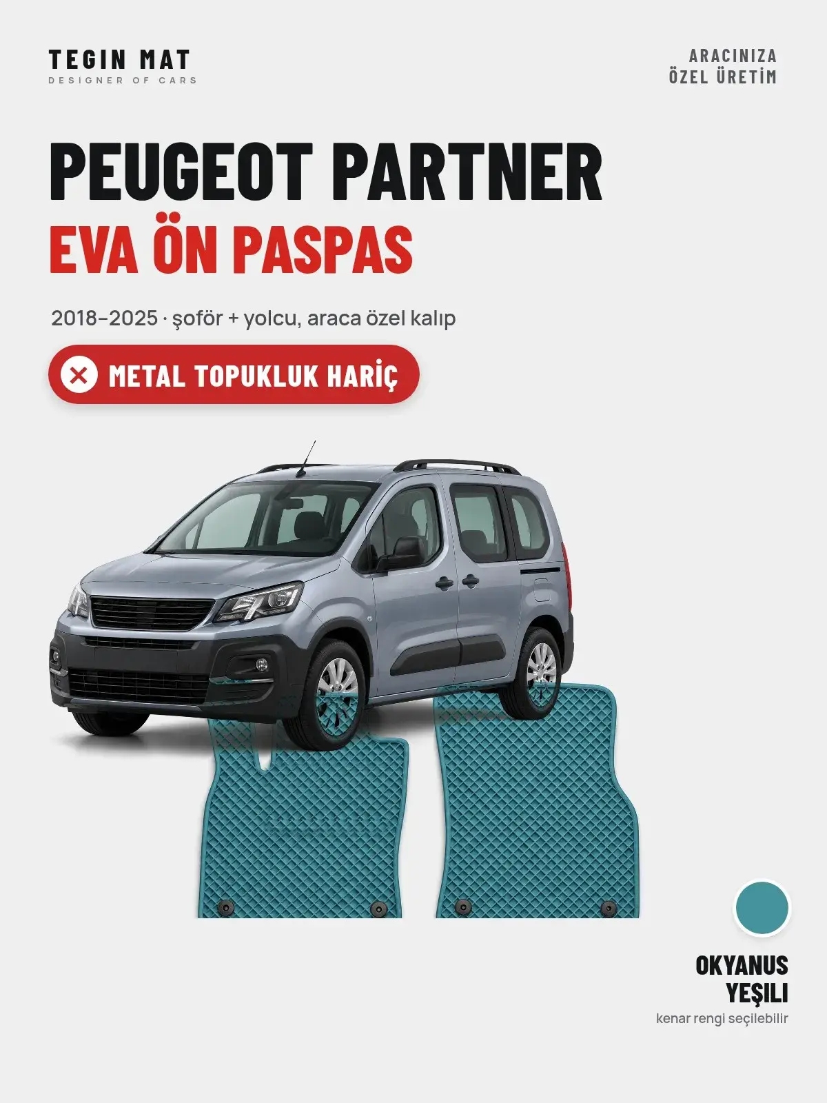 Peugeot Partner EVA Ön Paspas (2018–2025) Okyanus Yeşili – Metal Topukluk Hariç (1)