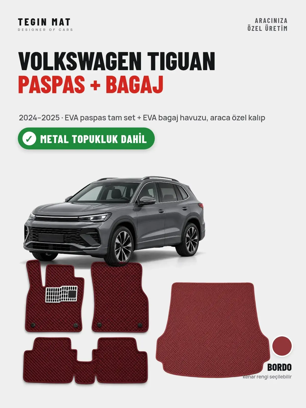 Volkswagen Tiguan EVA Paspas + Bagaj Havuzu Seti (2024–2025) Bordo – Metal Topukluk Dahil (1)