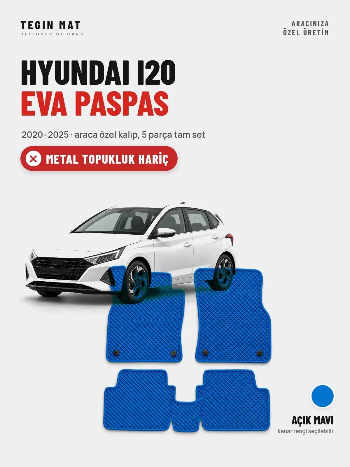 Hyundai i20 EVA Oto Paspas Tam Set (2020–2025) Açık Mavi – Metal Topukluk Hariç (1)