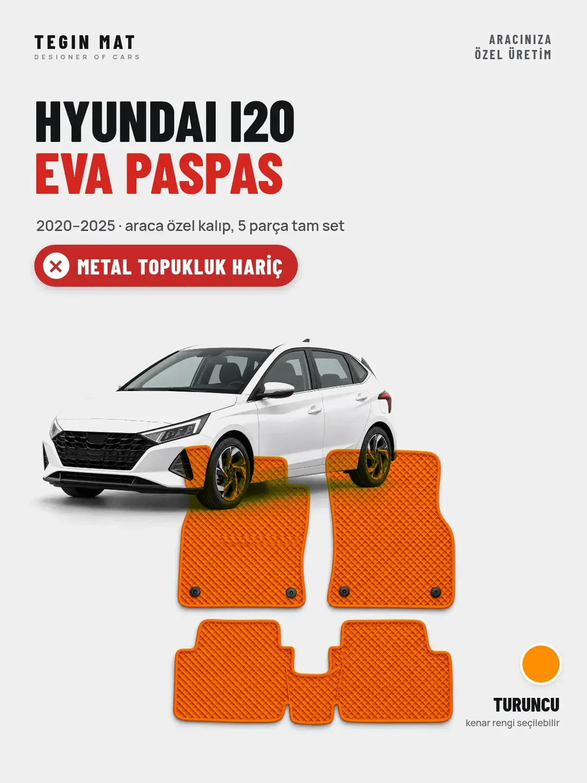 Hyundai i20 EVA Oto Paspas Tam Set (2020–2025) Turuncu – Metal Topukluk Hariç (1)