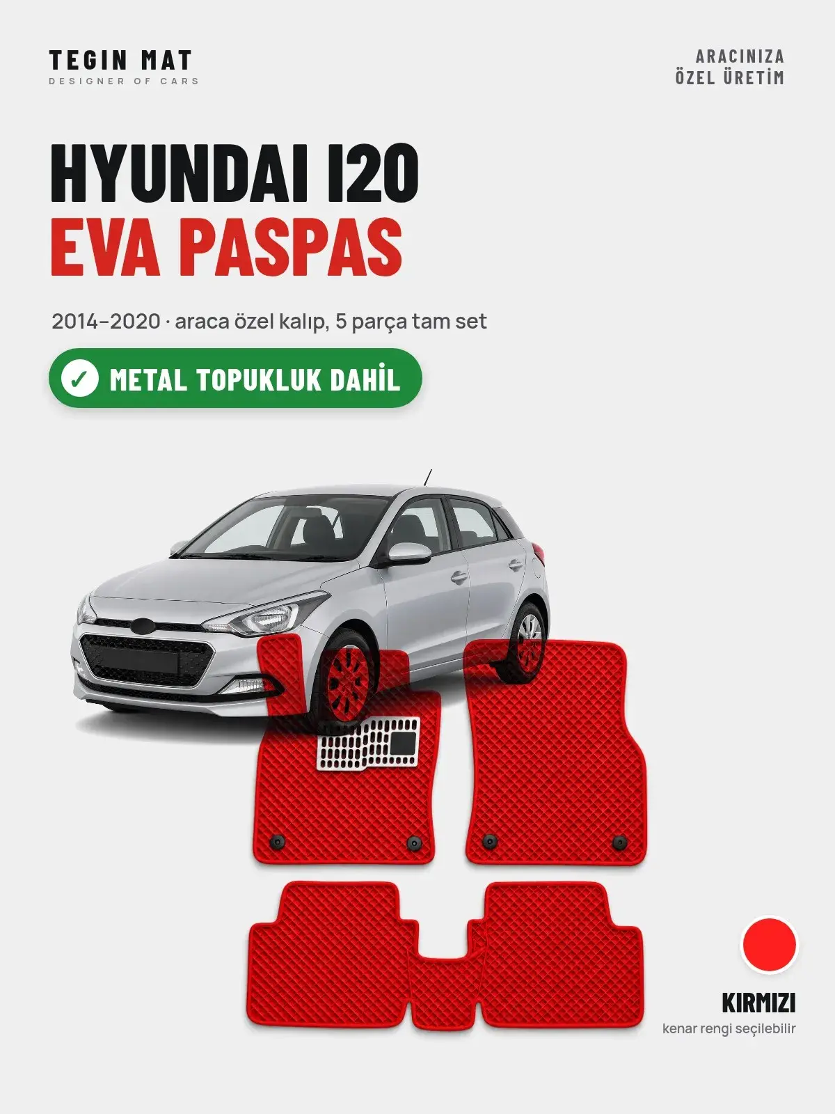 Hyundai i20 EVA Oto Paspas Tam Set (2014–2020) Kırmızı – Metal Topukluk Dahil (1)