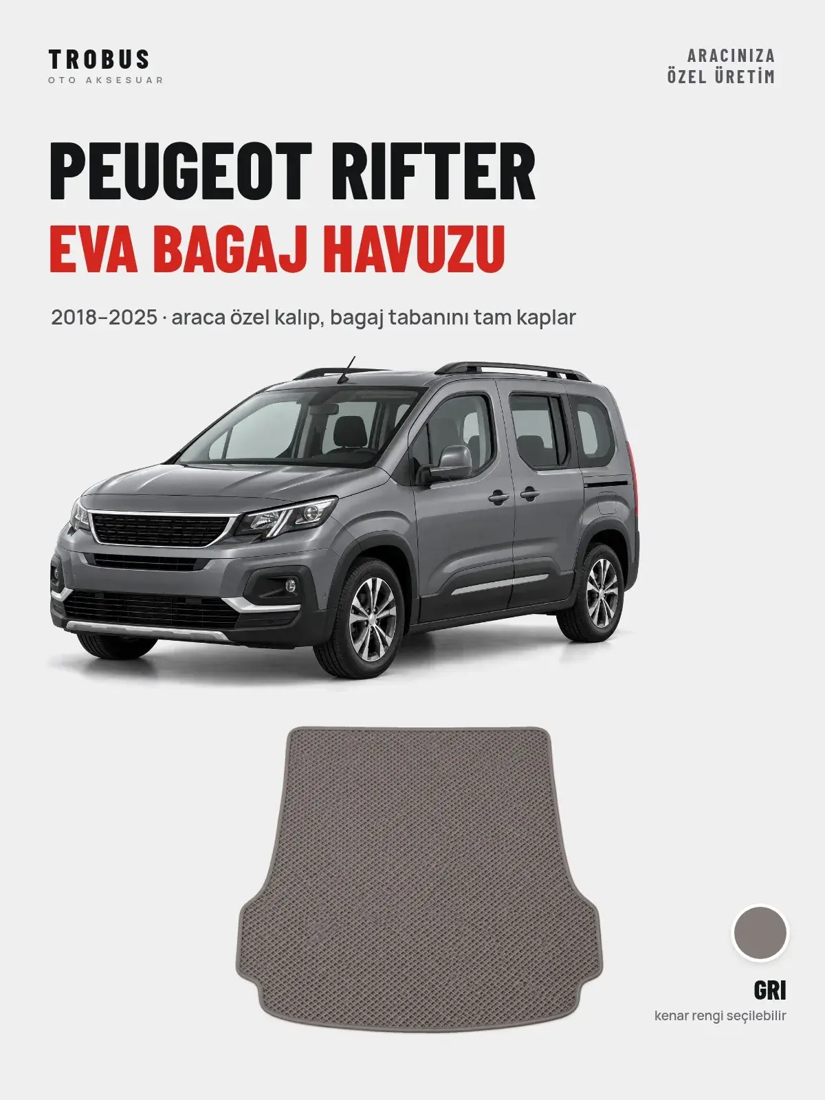 Peugeot Rifter EVA Bagaj Havuzu (2018–2025) Gri – Araca Özel Kalıp (1)