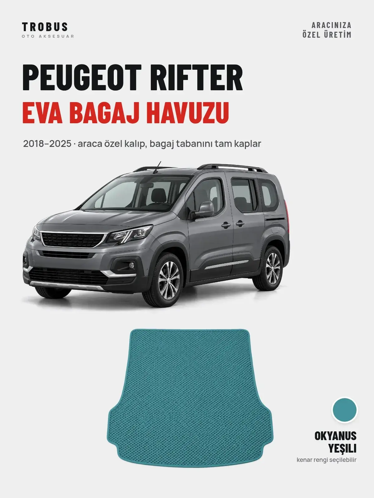 Peugeot Rifter EVA Bagaj Havuzu (2018–2025) Okyanus Yeşili – Araca Özel Kalıp (1)