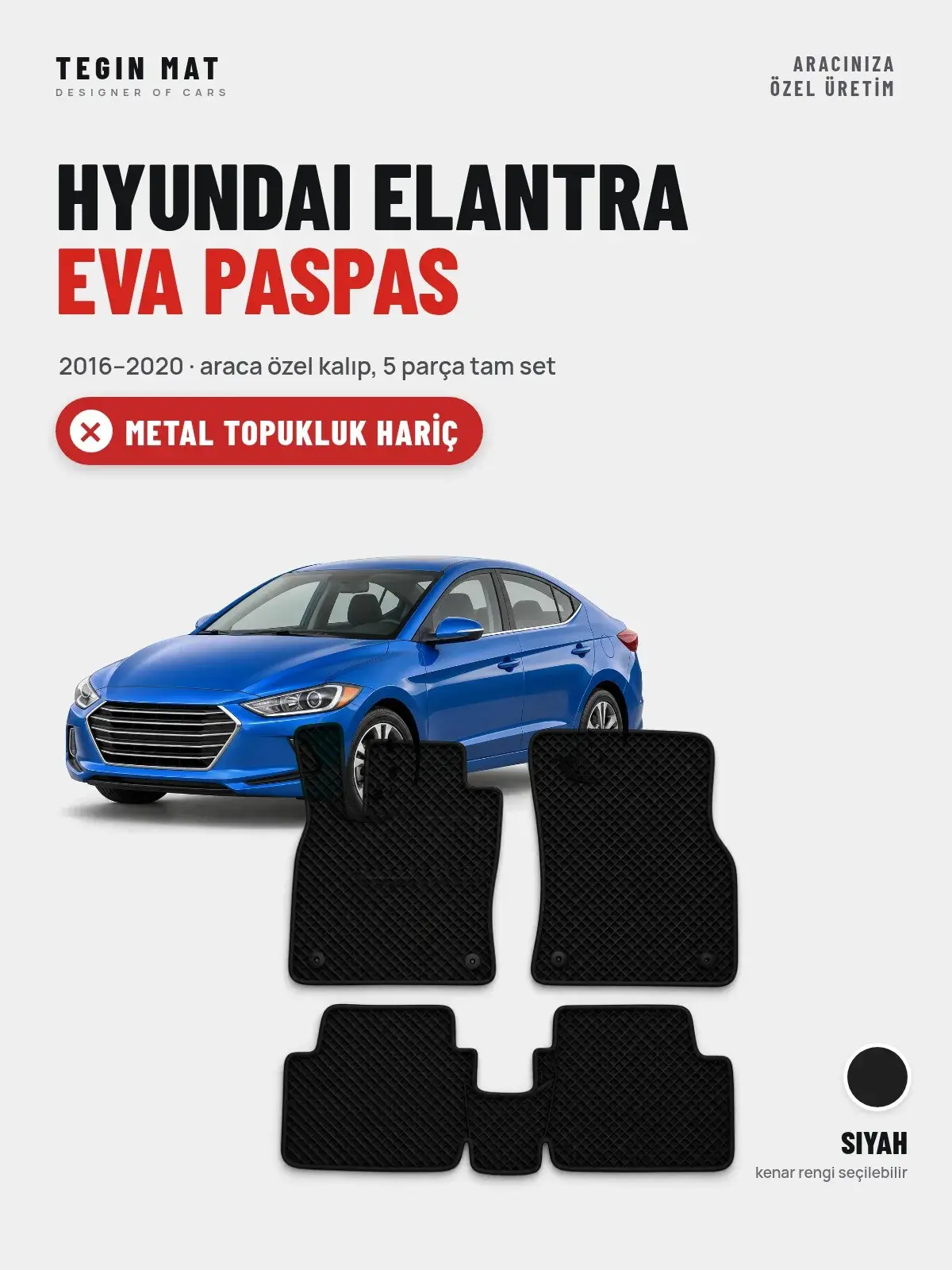 Hyundai Elantra EVA Oto Paspas Tam Set (2016–2020) Siyah – Metal Topukluk Hariç (1)