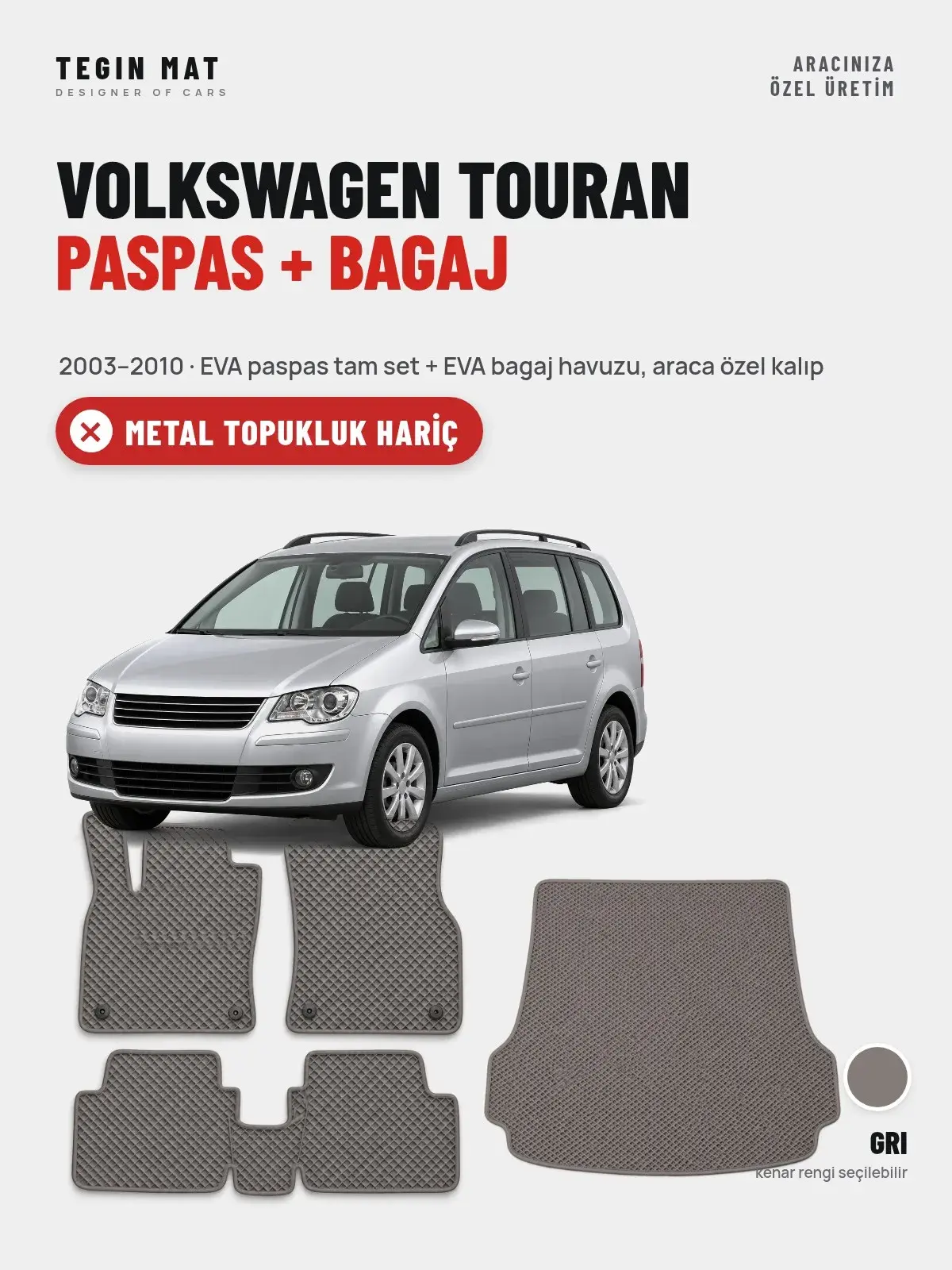 Volkswagen Touran EVA Paspas + Bagaj Havuzu Seti (2003–2010) Gri – Metal Topukluk Hariç (1)