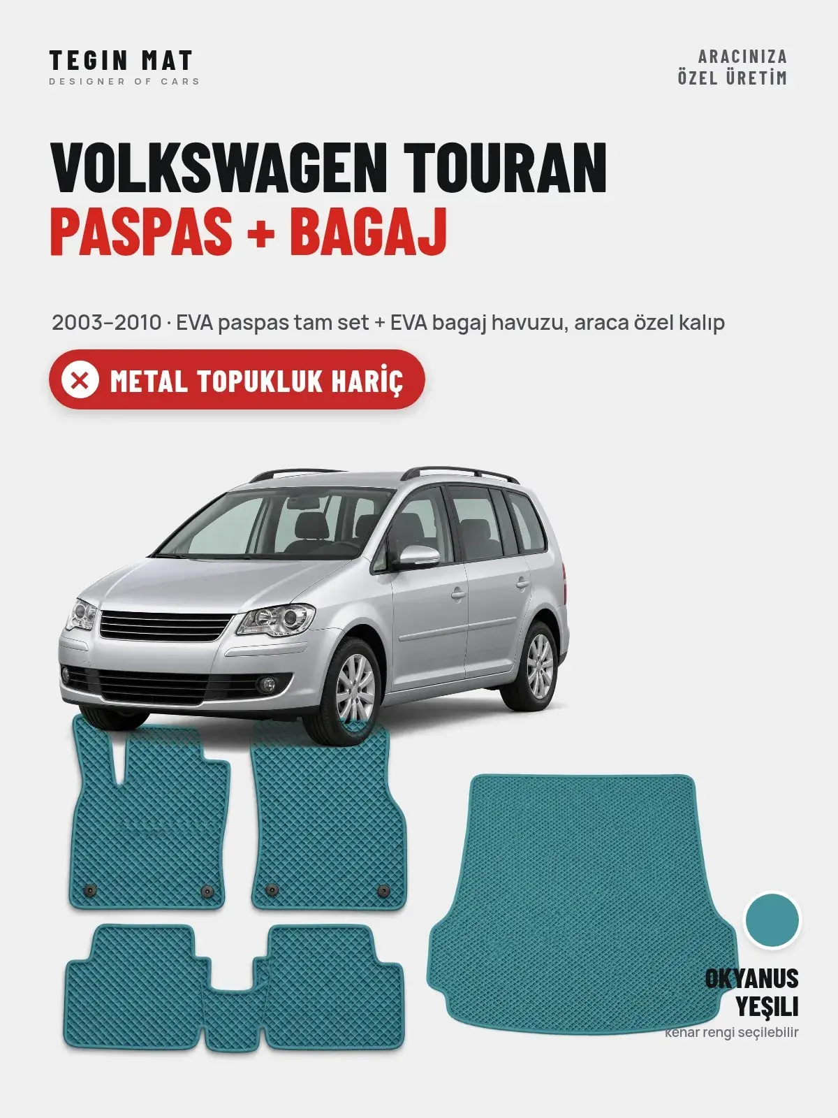 Volkswagen Touran EVA Paspas + Bagaj Havuzu Seti (2003–2010) Okyanus Yeşili – Metal Topukluk Hariç (1)
