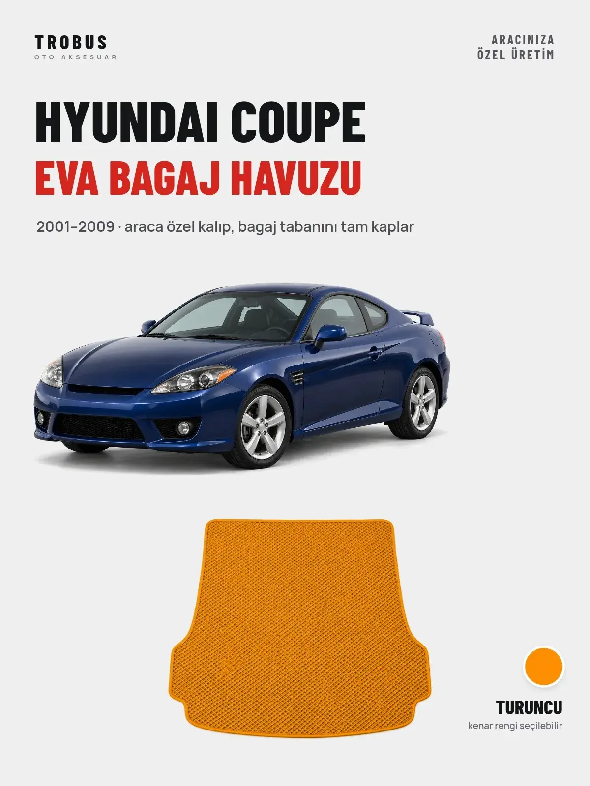 Hyundai Coupe EVA Bagaj Havuzu (2001–2009) Turuncu – Araca Özel Kalıp (1)