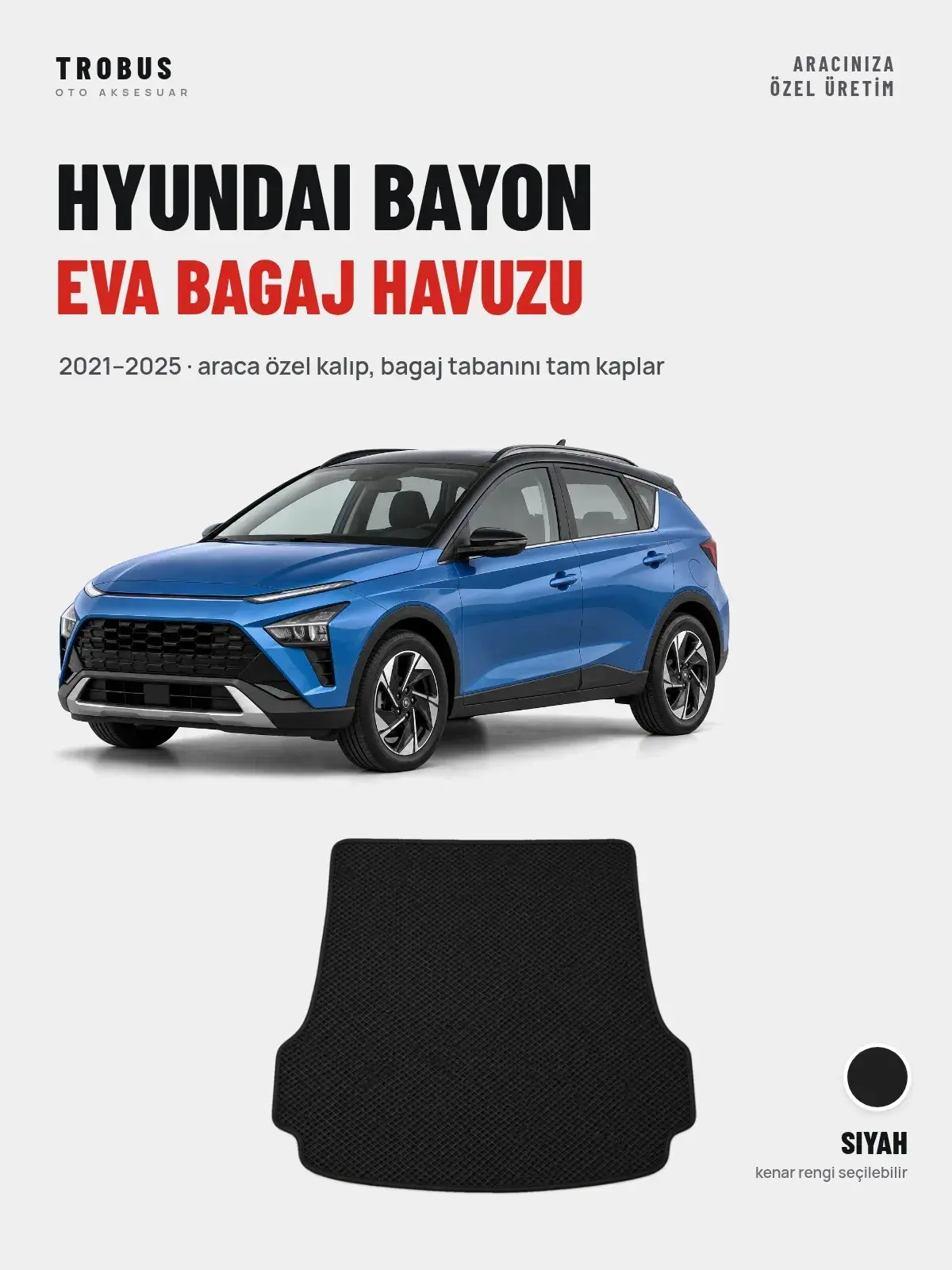 Hyundai Bayon EVA Bagaj Havuzu (2021–2025) Siyah – Araca Özel Kalıp (1)