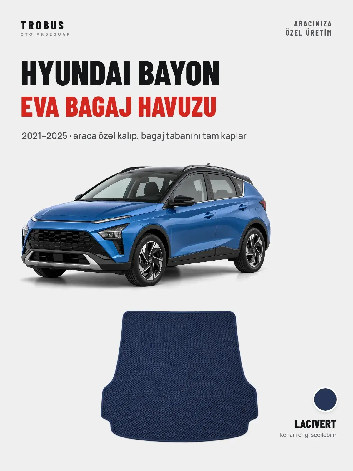 Hyundai Bayon EVA Bagaj Havuzu (2021–2025) Lacivert – Araca Özel Kalıp (1)