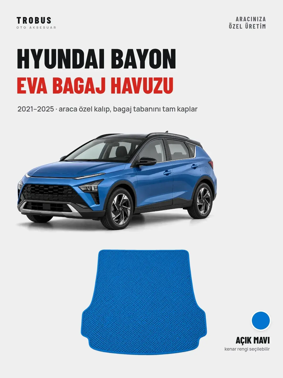 Hyundai Bayon EVA Bagaj Havuzu (2021–2025) Açık Mavi – Araca Özel Kalıp (1)