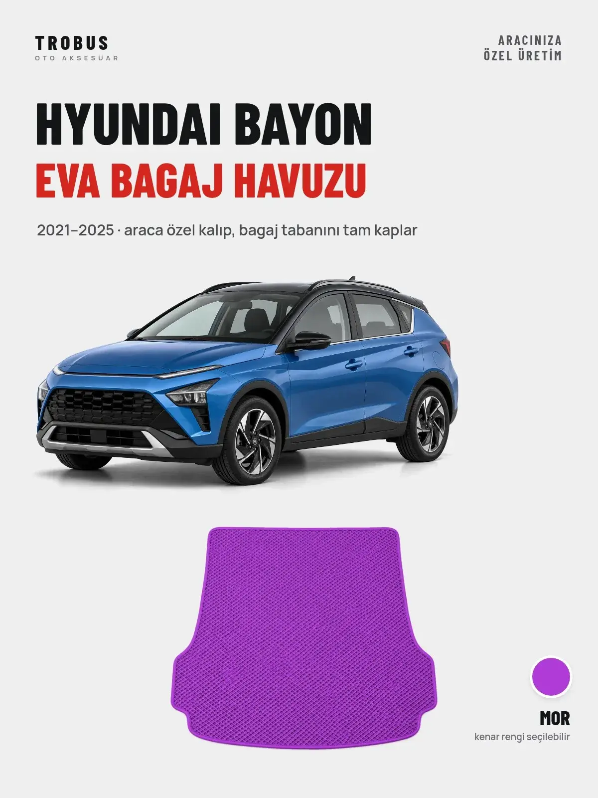 Hyundai Bayon EVA Bagaj Havuzu (2021–2025) Mor – Araca Özel Kalıp (1)