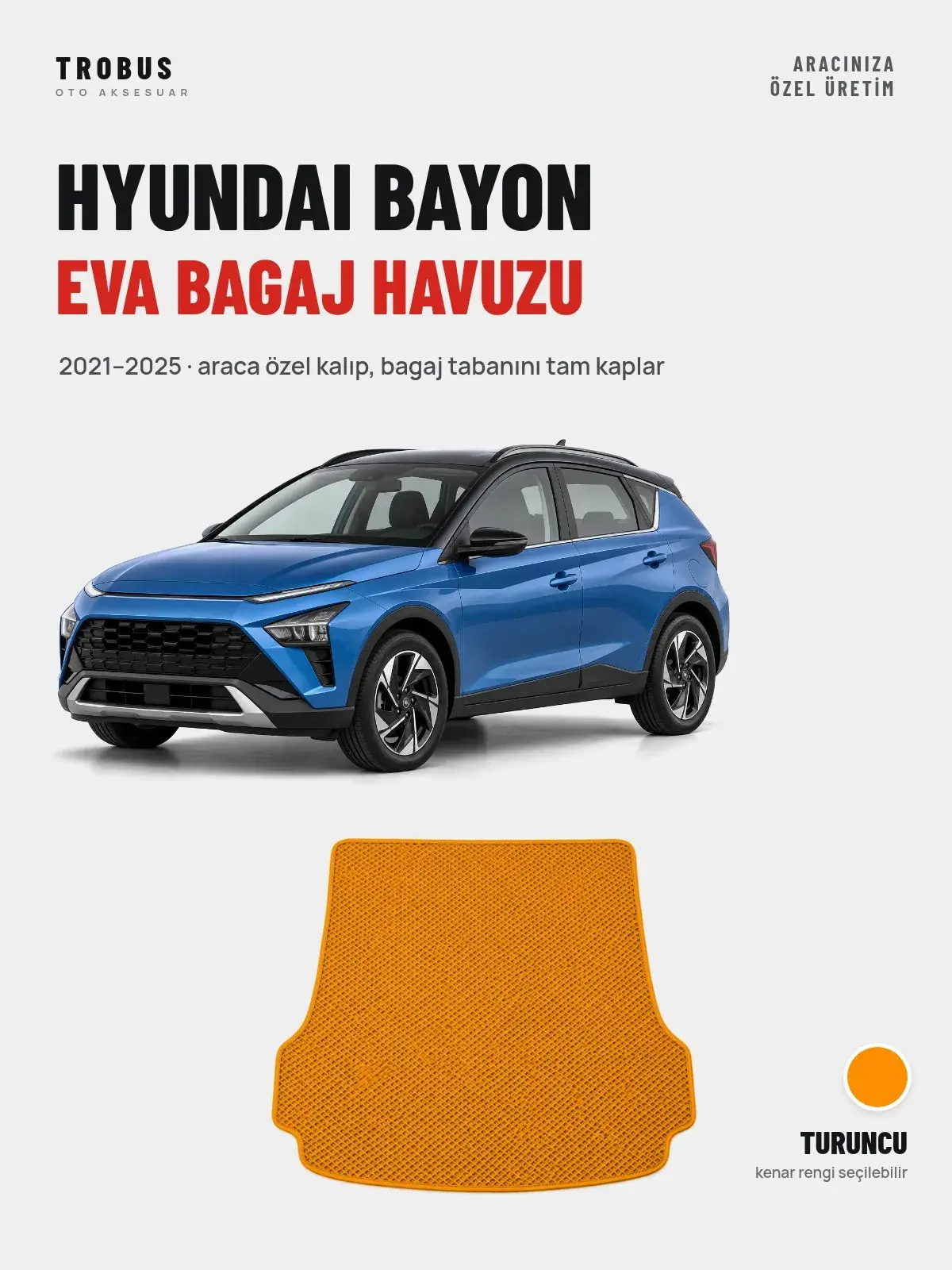Hyundai Bayon EVA Bagaj Havuzu (2021–2025) Turuncu – Araca Özel Kalıp (1)