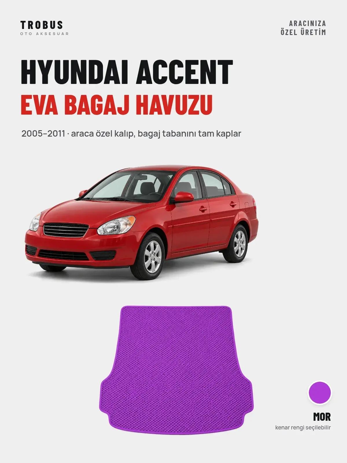 Hyundai Accent EVA Bagaj Havuzu (2005–2011) Mor – Araca Özel Kalıp (1)