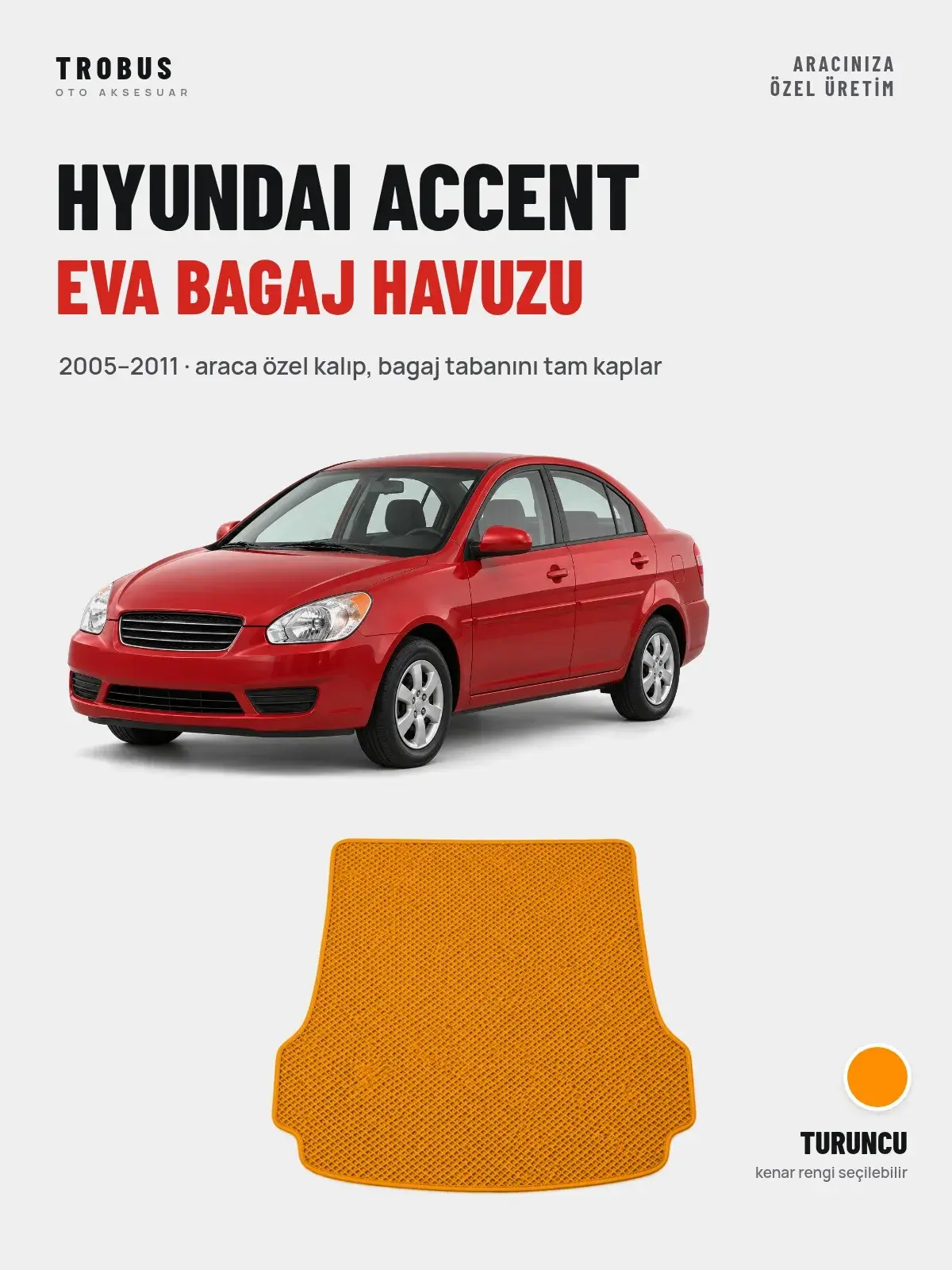 Hyundai Accent EVA Bagaj Havuzu (2005–2011) Turuncu – Araca Özel Kalıp (1)
