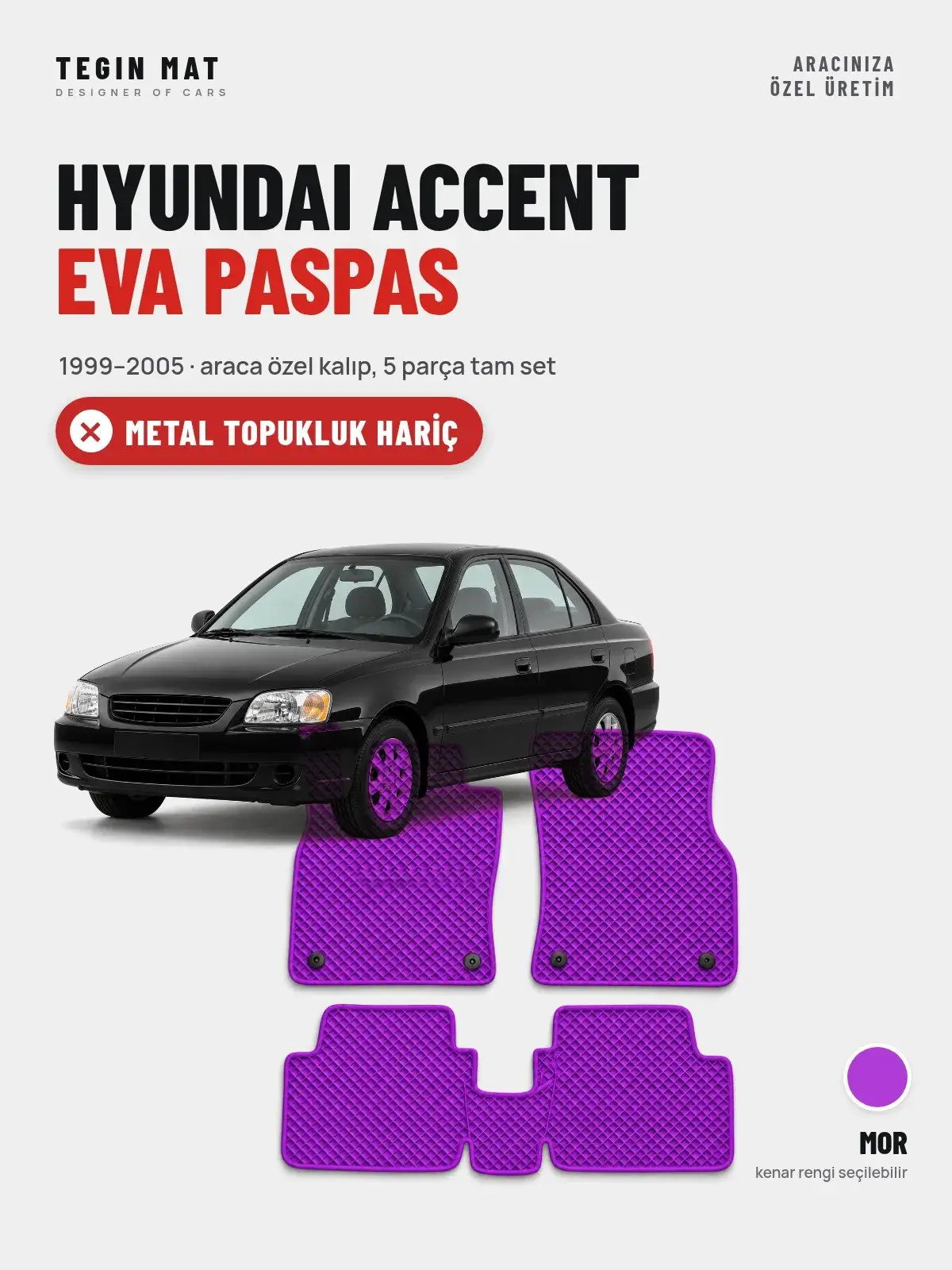Hyundai Accent EVA Oto Paspas Tam Set (1999–2005) Mor – Metal Topukluk Hariç (1)