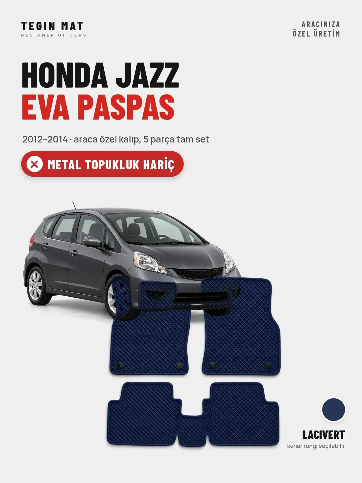 Honda Jazz EVA Oto Paspas Tam Set (2012–2014) Lacivert – Metal Topukluk Hariç (1)