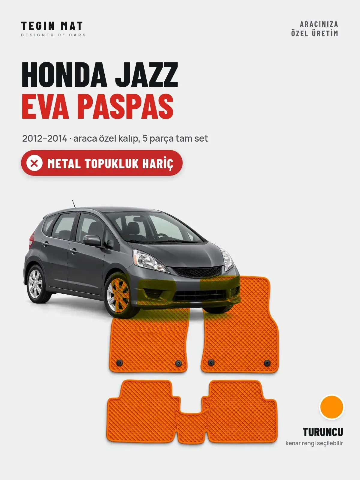 Honda Jazz EVA Oto Paspas Tam Set (2012–2014) Turuncu – Metal Topukluk Hariç (1)