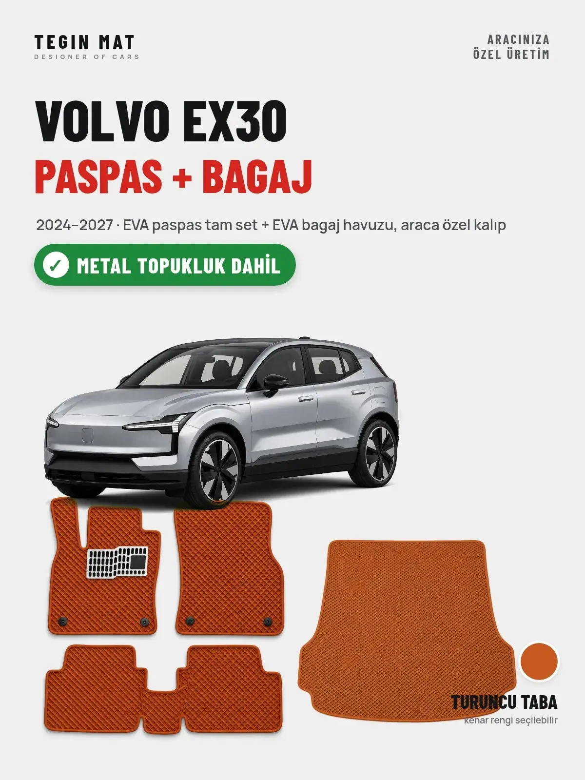 Volvo EX30 EVA Paspas + Bagaj Havuzu Seti (2024–2027) Turuncu Taba – Metal Topukluk Dahil (1)