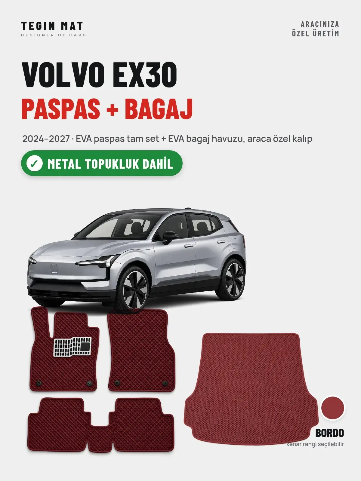 Volvo EX30 EVA Paspas + Bagaj Havuzu Seti (2024–2027) Bordo – Metal Topukluk Dahil (1)