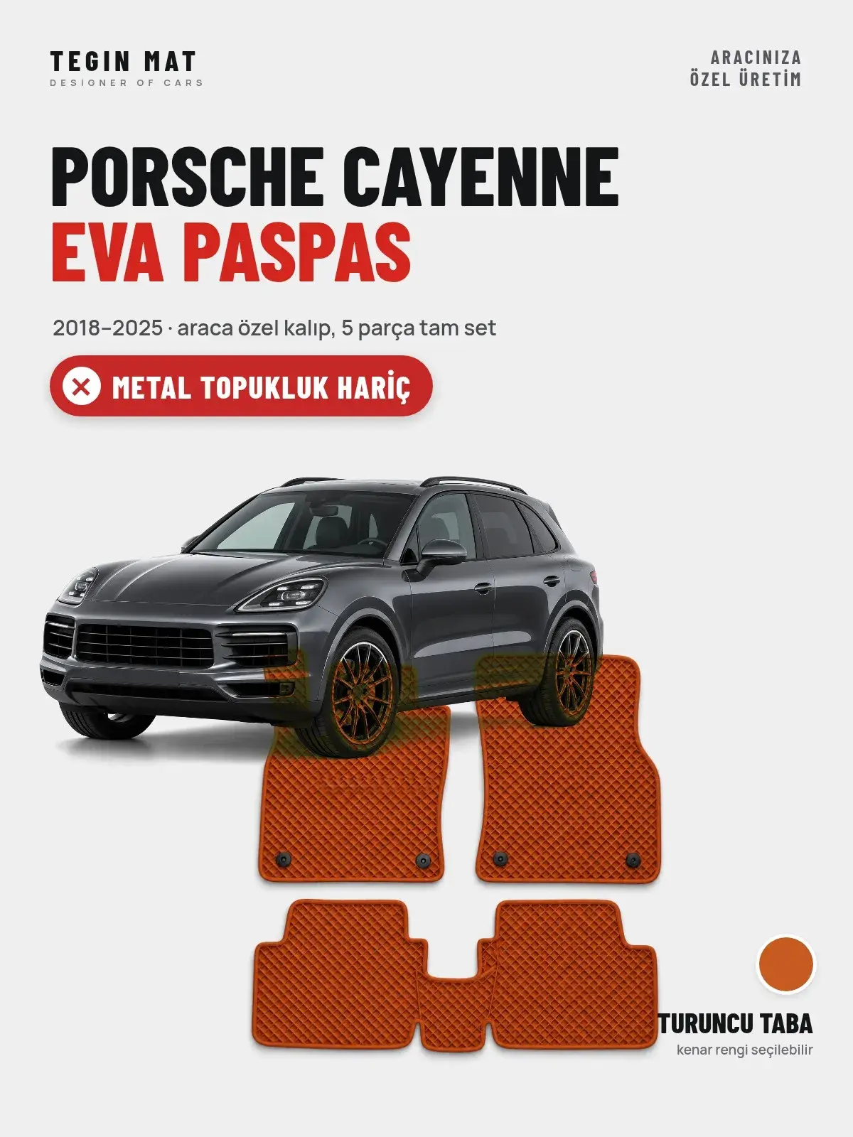 Porsche Cayenne EVA Oto Paspas Tam Set (2018–2025) Turuncu Taba – Metal Topukluk Hariç (1)