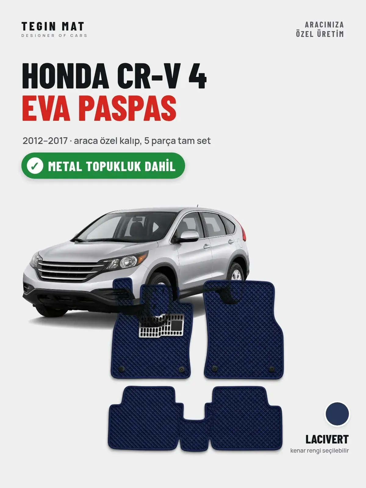 Honda CR-V 4 EVA Oto Paspas Tam Set (2012–2017) Lacivert – Metal Topukluk Dahil (1)