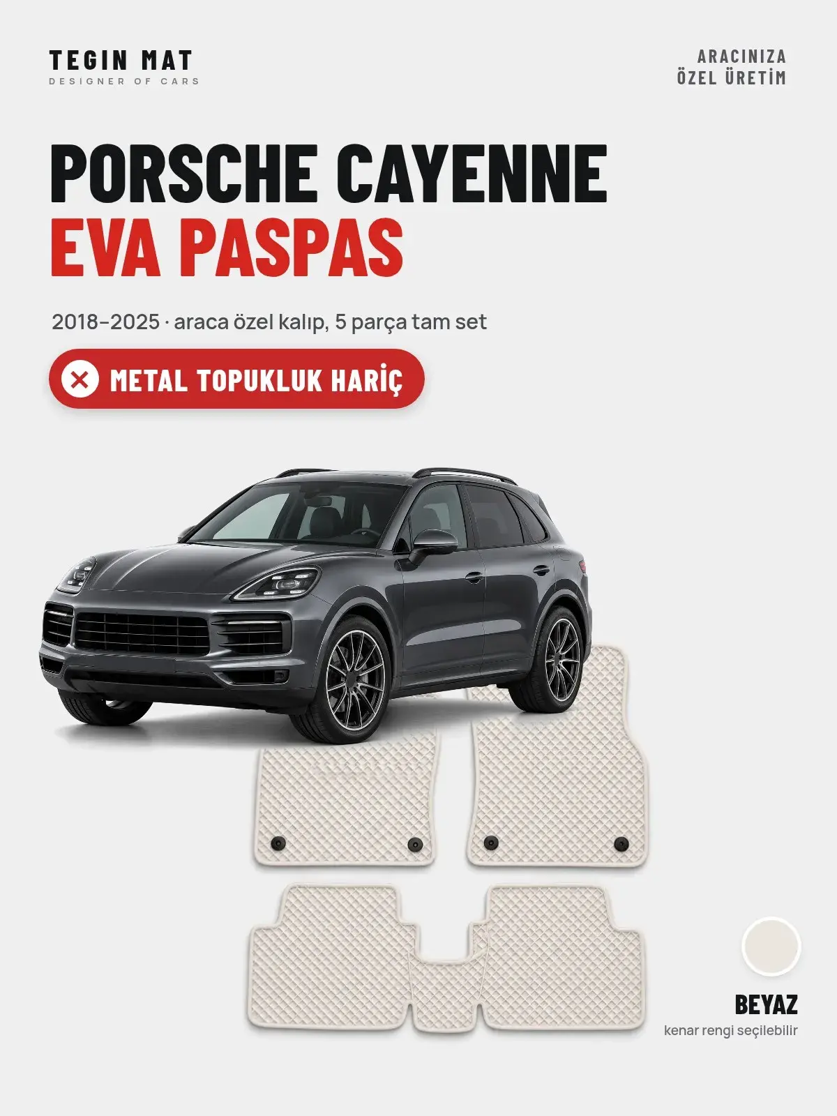 Porsche Cayenne EVA Oto Paspas Tam Set (2018–2025) Beyaz – Metal Topukluk Hariç (1)